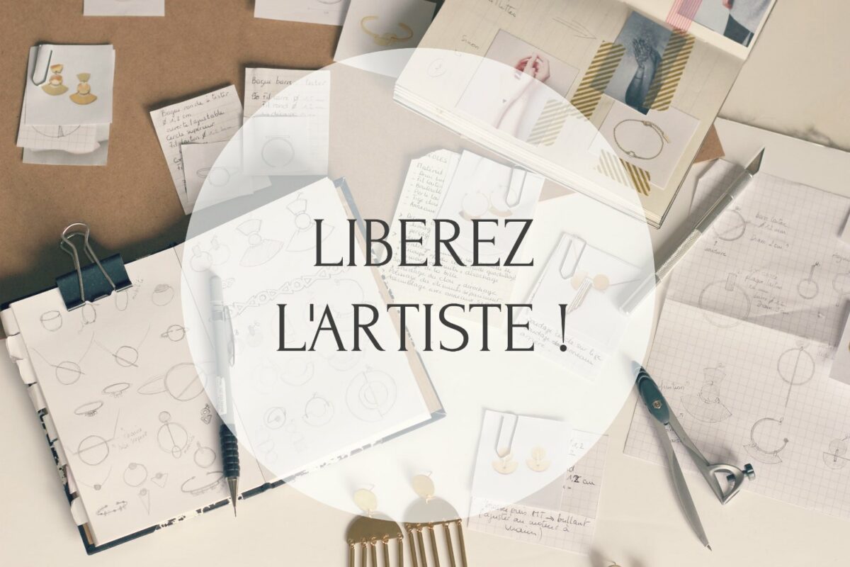 Les étapes de la création d'une collection - étape 1 : liberez l'artiste ! à retrouver sur www.apprendre-la-bijouterie.com