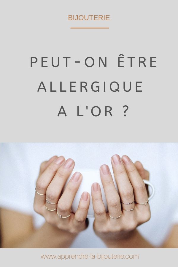 peut on etre allergique a l or ou a l argent